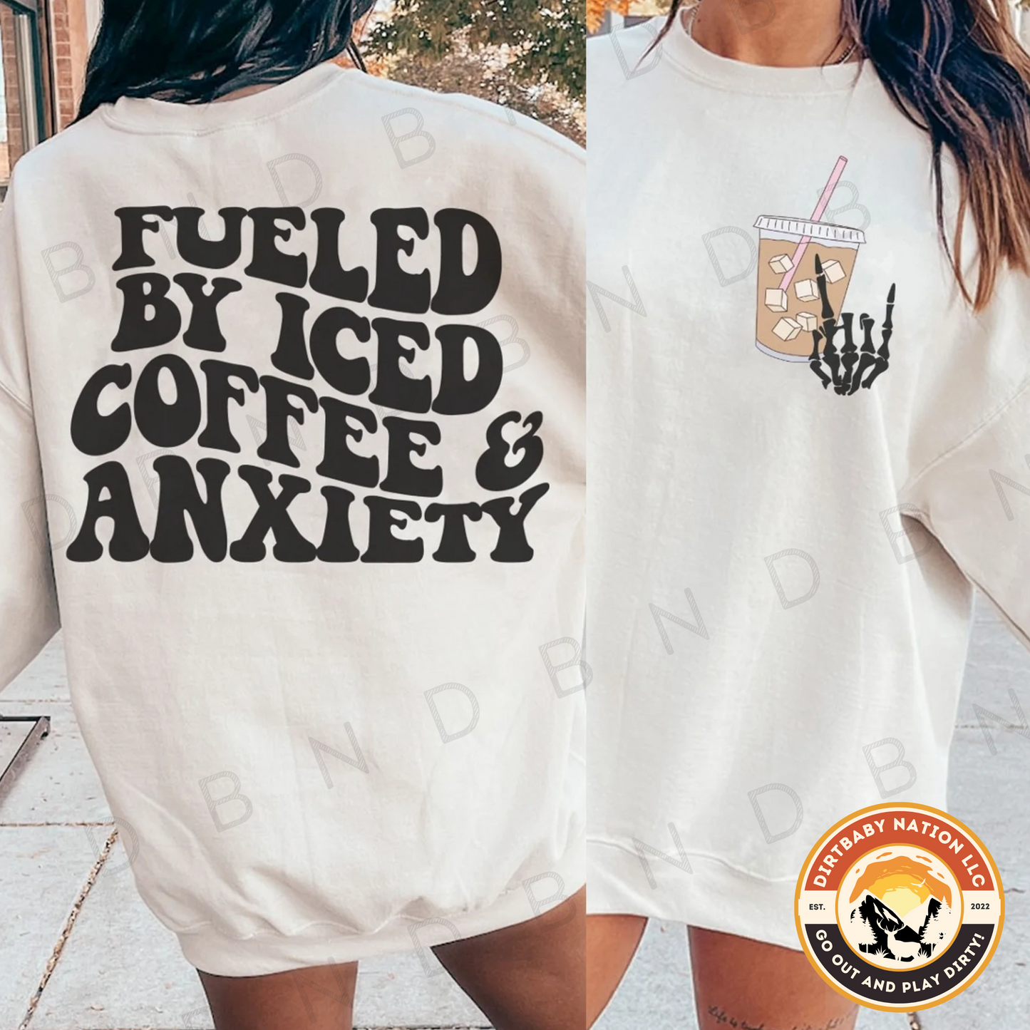 Fueled by Ice Coffee & Anxiety Sweatshirt