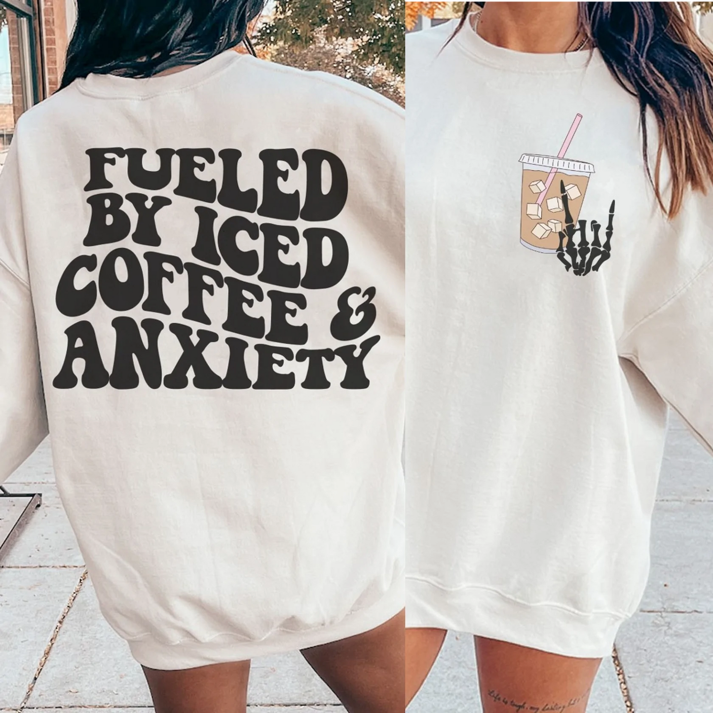 Fueled by Iced Coffee and Anxiety Sweatshirt